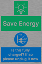 CC10723: Save Energy - Is this fully charged? If so please unplug it now