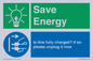 CC10723: Save Energy - Is this fully charged? If so please unplug it now