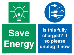 CC10723: Save Energy - Is this fully charged? If so please unplug it now