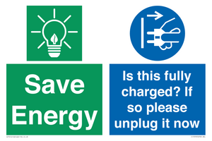 CC10723: Save Energy - Is this fully charged? If so please unplug it now