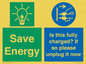 CC10723: Save Energy - Is this fully charged? If so please unplug it now