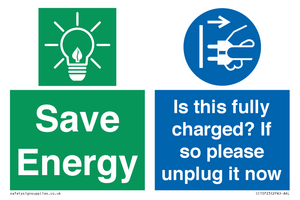 CC10723: Save Energy - Is this fully charged? If so please unplug it now