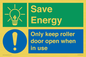 CC10727: Save Energy - Only keep roller door open when in use
