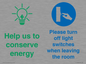 CC10729: Help us to conserve energy - Turn off light switches when leaving the room