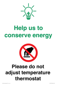CC10731: Help us to conserve energy - Please do not adjust temperature thermostat