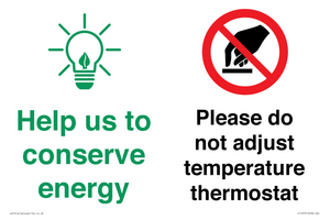 CC10731: Help us to conserve energy - Please do not adjust temperature thermostat