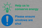 CC10733: Help us to conserve energy - Ensure windows are shut