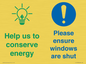 CC10733: Help us to conserve energy - Ensure windows are shut