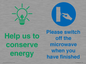 CC10738: Help us to conserve energy - Switch off the microwave when you have finished