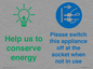 CC10746: Help us to conserve energy - Switch this appliance off at the socket when not in use