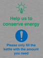 CC10750: Help us to conserve energy - Only fill the kettle with the amount you need