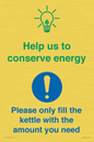 CC10750: Help us to conserve energy - Only fill the kettle with the amount you need