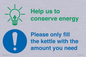 CC10750: Help us to conserve energy - Only fill the kettle with the amount you need