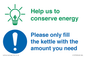 CC10750: Help us to conserve energy - Only fill the kettle with the amount you need