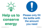 CC10750: Help us to conserve energy - Only fill the kettle with the amount you need