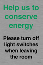 CC10756: Help us to conserve energy - Please turn off light switches when leaving the room