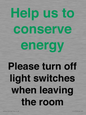 CC10756: Help us to conserve energy - Please turn off light switches when leaving the room