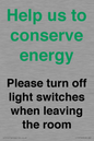 CC10756: Help us to conserve energy - Please turn off light switches when leaving the room
