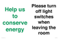 CC10756: Help us to conserve energy - Please turn off light switches when leaving the room