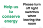 CC10756: Help us to conserve energy - Please turn off light switches when leaving the room
