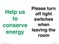 CC10756: Help us to conserve energy - Please turn off light switches when leaving the room