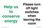 CC10756: Help us to conserve energy - Please turn off light switches when leaving the room