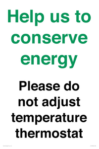 CC10758: Help us to conserve energy - Please do not adjust temperature thermostat