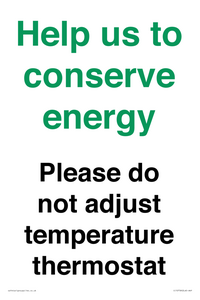 CC10758: Help us to conserve energy - Please do not adjust temperature thermostat
