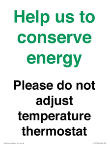 CC10758: Help us to conserve energy - Please do not adjust temperature thermostat