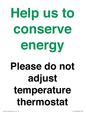 CC10758: Help us to conserve energy - Please do not adjust temperature thermostat
