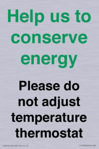 CC10758: Help us to conserve energy - Please do not adjust temperature thermostat