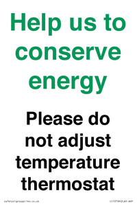 CC10758: Help us to conserve energy - Please do not adjust temperature thermostat