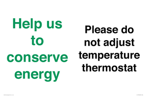 CC10758: Help us to conserve energy - Please do not adjust temperature thermostat