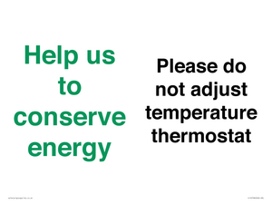 CC10758: Help us to conserve energy - Please do not adjust temperature thermostat