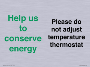 CC10758: Help us to conserve energy - Please do not adjust temperature thermostat