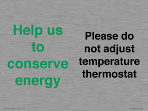 CC10758: Help us to conserve energy - Please do not adjust temperature thermostat