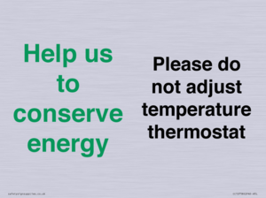 CC10758: Help us to conserve energy - Please do not adjust temperature thermostat