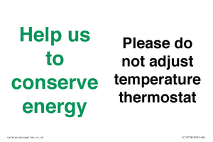 CC10758: Help us to conserve energy - Please do not adjust temperature thermostat