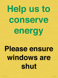 CC10760: Help us to conserve energy - Please ensure windows are shut