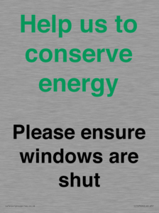 CC10760: Help us to conserve energy - Please ensure windows are shut