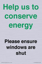 CC10760: Help us to conserve energy - Please ensure windows are shut