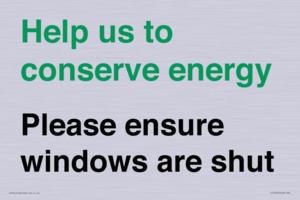 CC10760: Help us to conserve energy - Please ensure windows are shut