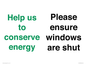CC10760: Help us to conserve energy - Please ensure windows are shut
