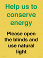 CC10762: Help us to conserve energy - Please open the blinds and use natural light