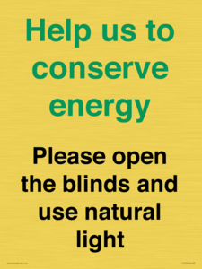 CC10762: Help us to conserve energy - Please open the blinds and use natural light