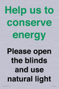 CC10762: Help us to conserve energy - Please open the blinds and use natural light