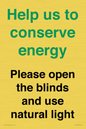 CC10762: Help us to conserve energy - Please open the blinds and use natural light