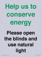 CC10762: Help us to conserve energy - Please open the blinds and use natural light