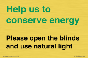 CC10762: Help us to conserve energy - Please open the blinds and use natural light