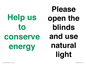 CC10762: Help us to conserve energy - Please open the blinds and use natural light